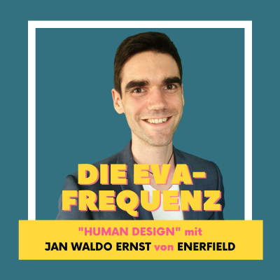 episode 10 Teil 2: Human Design - feat. Jan Waldo Ernst von der Enerfield GmbH artwork