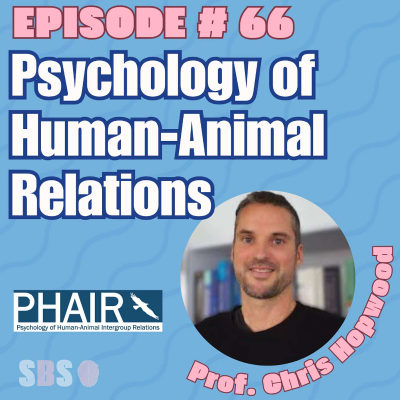 episode #66. Psychology of Human-Animal Intergroup Relations - Prof. Dr. Christopher J. Hopwood artwork
