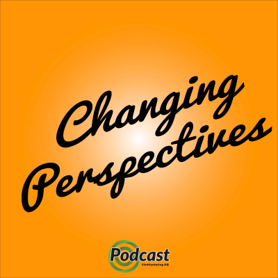 Changing perspectives - en podd om värdeskapande kommunikation och ledarskap