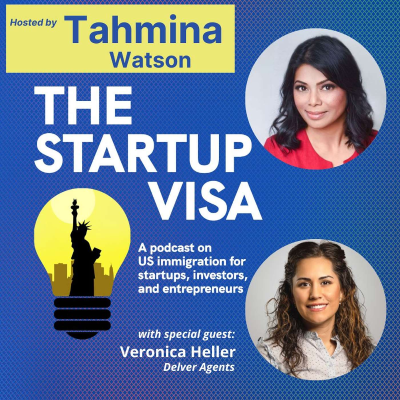 episode Veronica Heller, Managing Director, Delver Agents- From Visa to Green Card as a Founder artwork