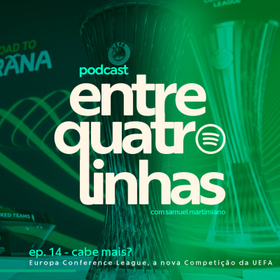 episode #14 - Cabe Mais? Europa Conference League, a nova Competição da UEFA artwork