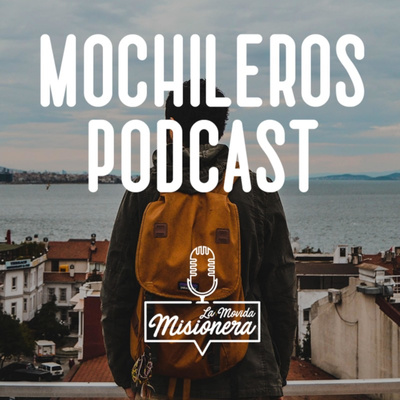 episode Ep 8. Edificando en plan mochilero | SUDÁFRICA artwork