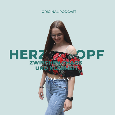 Herz und Kopf - zwischen Chaos und Klarheit