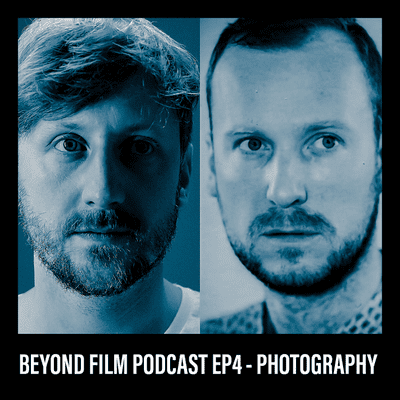 episode Beyond Film Ep4 - Photography artwork