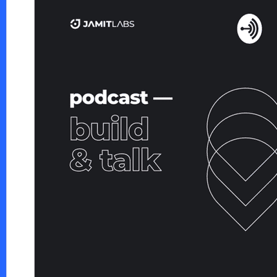 Build & Talk by JamitLabs