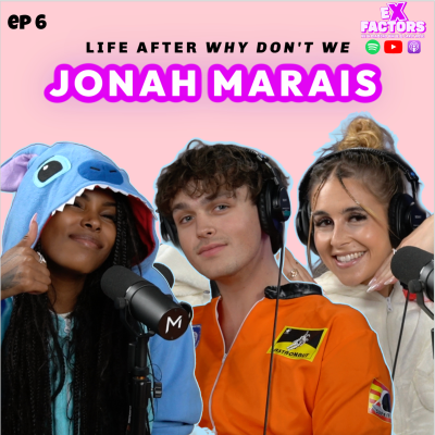 episode Jonah Marais: Life After "Why Don't We" | Ex Factors Podcast with Diamond White & Carly Rose | #06 artwork