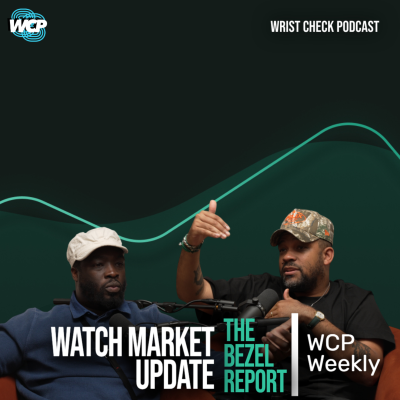 episode The Bezel Report: Inside The Watch Market | WCP Weekly artwork
