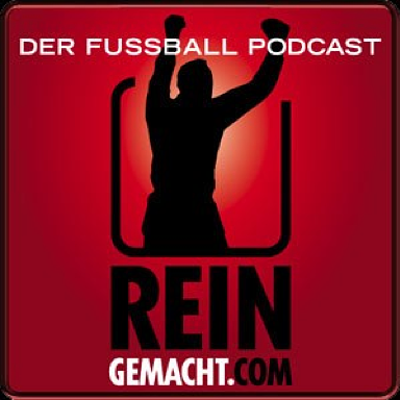 Reingemacht - Der Fussball Podcast