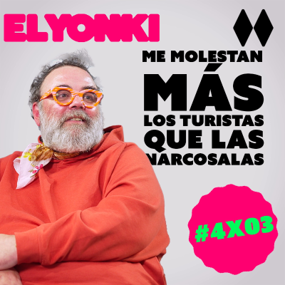 episode #4x03 | Bob Pop: “Me molestan más los turistas que las narcosalas” artwork