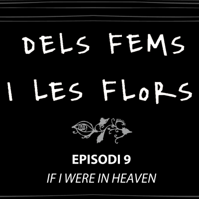 episode Episodi 09 - If I Were In Heaven - Una conversa amb M. del Mar Albajar i Vicki Bernadet artwork