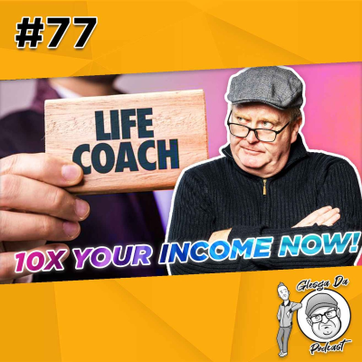 episode Can a LIFE COACH increase your income 10x? artwork