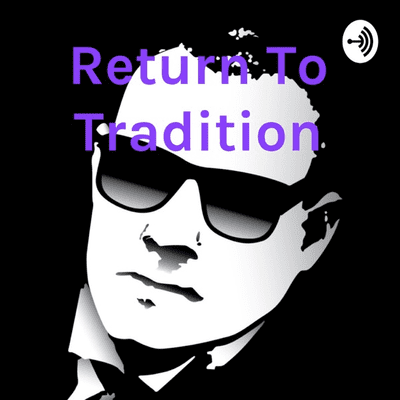Return To Tradition