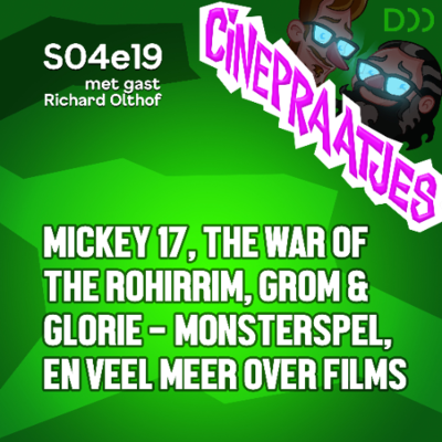 episode S04e19 - Mickey 17, The War of the Rohirrim, Monsterspel Grom & Glorie en veel meer over films artwork