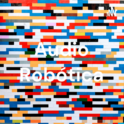 Audio Robótica