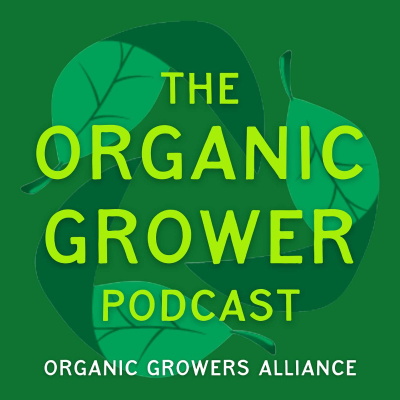 The Organic Grower Podcast