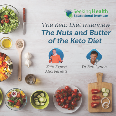 episode The Keto Diet Interview- The Nuts and Butter of the Keto Diet artwork