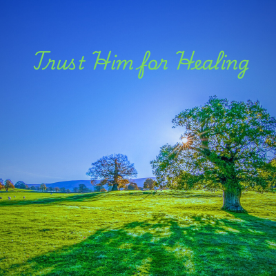 episode Trust Him for Healing! artwork