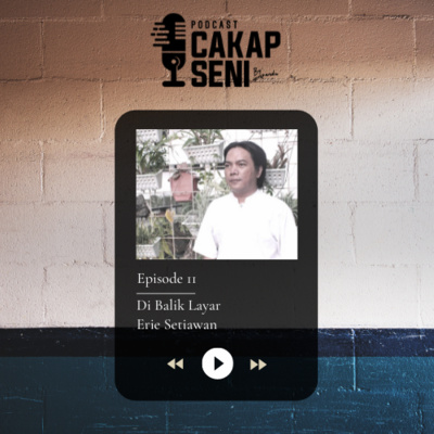 episode Bincang Bersama Artist Eps 11 - Di Balik Layar Erie Setiawan artwork