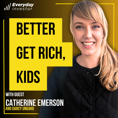 episode Catherine Emerson / Better Get Rich, Kids. Ep 476 artwork