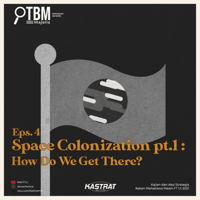 episode Majelis #4 (1/2) | Space Colonization, Part 1: How Do We Get There? artwork