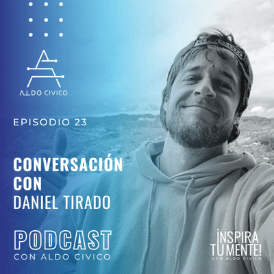 episode # 023 Daniel Tirado: El futuro que nos espera artwork