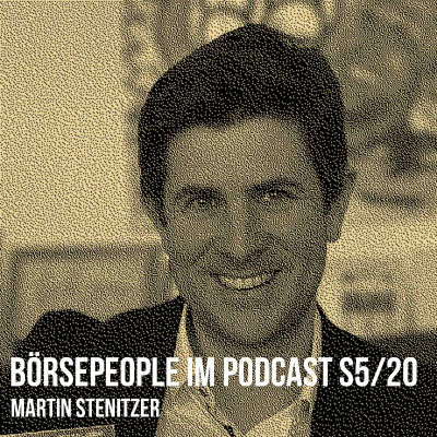 Börsepeople im Podcast S5/20: Martin Stenitzer