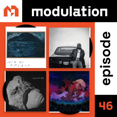 episode Modulation Ep. 46 - Kendrick Lamar, Mount Eerie, The Cure, Vylet Pony artwork