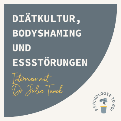 episode Diätkultur, Bodyshaming und Essstörungen: Interview mit Dr. Julia Tanck artwork