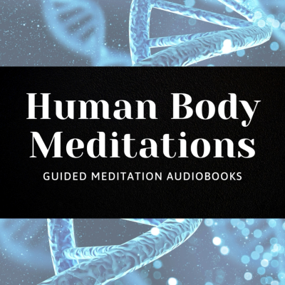 Human Body Meditations