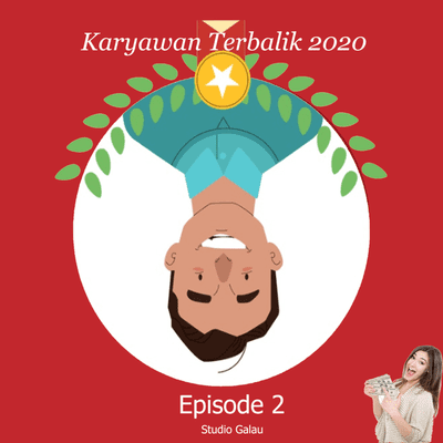 episode EPISODE 2 - Karyawan Terbalik artwork