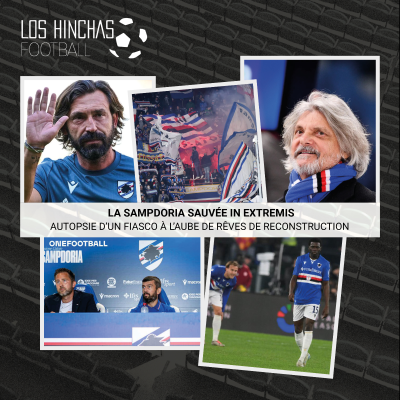 episode La Sampdoria sauvée in extremis : autopsie d’un fiasco à l’aube de rêves de reconstruction artwork