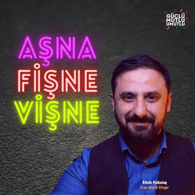 Aşna, Fişne, Vişne - Eren Murat Dinçer