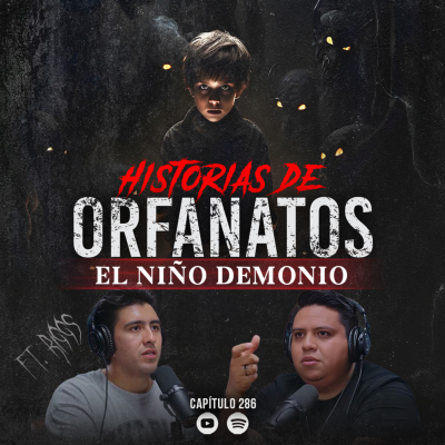 episode Historias Siniestras de Orfanatos: Caso real del Niño Demonio artwork