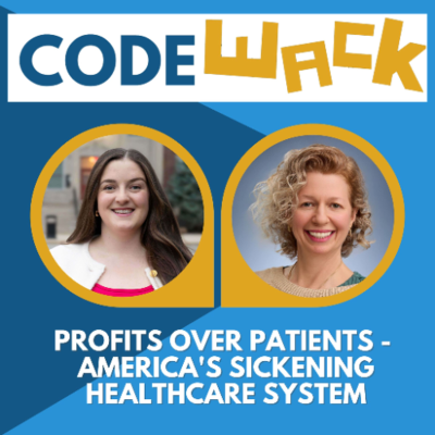 episode Code Wack - Profits over patients - America's sickening healthcare system artwork