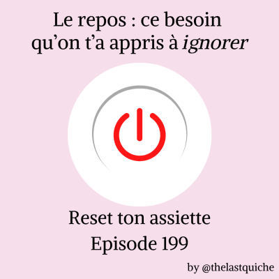 episode Le repos : ce besoin qu'on t'a appris à ignorer artwork