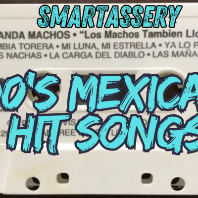 episode 90's Mexican Party Hits and Things artwork