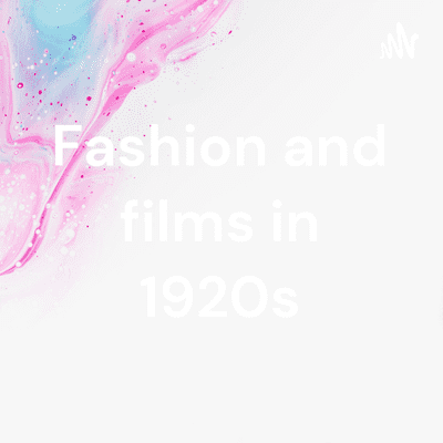 Imagen de portada del programa Fashion and films in 1920s