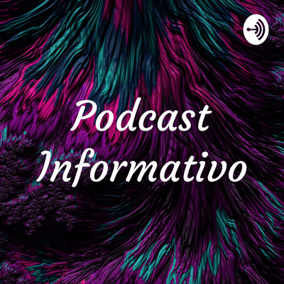 episode Podcast Informativo artwork