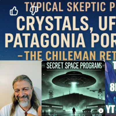 episode The Chileman Unveiled, Crystalline Grids, Chilean UFOs & Rainetta Remembrance - TSP # 1947 artwork