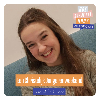 episode S03E08: Een Christelijk jongerenweekend - Naomi de Groot artwork