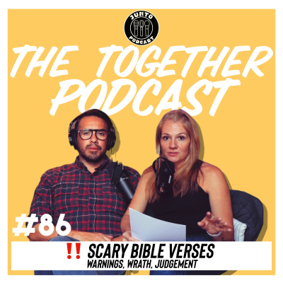 episode Episode 86: Scary Bible Verses! Warnings, Wrath, & Judgement artwork