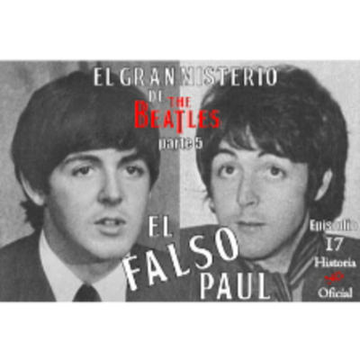 episode HNO17 El gran misterio de los Beatles parte 5: El falso Paul artwork