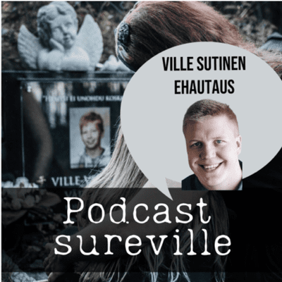 episode Vieraana Ville Sutinen, eHautaus artwork