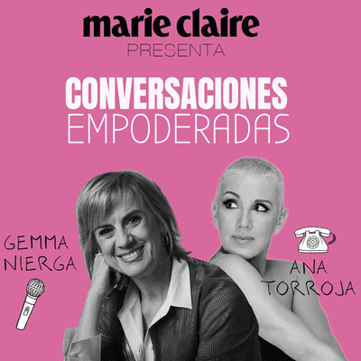 Conversaciones Empoderadas - EP01 Ana Torroja