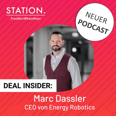 episode STATION Podcast: Deal Insider #02 mit Marc Dassler, CEO @ Energy Robotics artwork