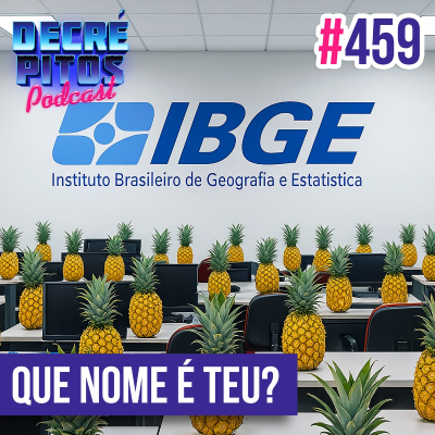 episode Decrépitos 459 - Que Nome é Teu? artwork