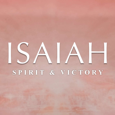episode Isaiah: Spirit & Victory | Isaiah 56 (Sunday, April 27, 2025) artwork