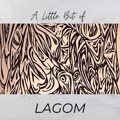 A Little Bit of Lagom