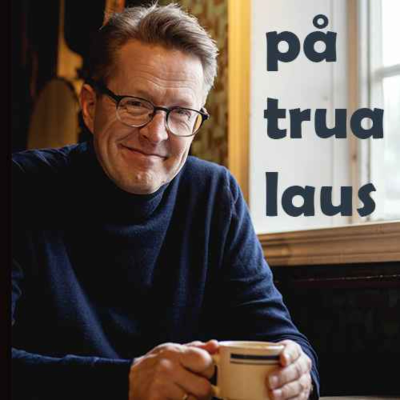 episode På trua laus ep. 75 - Astrid Rønsen: Når døden kommer tett på artwork