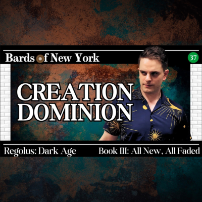episode Chapter 37: Creation and Dominion | Dark Age | Book III: All New, All Faded artwork